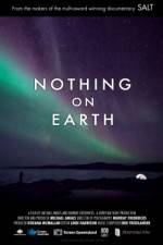 Watch Nothing on Earth Zmovies