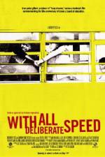 Watch With All Deliberate Speed Zmovies