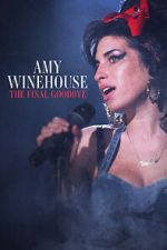 Watch Amy Winehouse: The Final Goodbye Zmovies