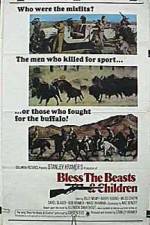 Watch Bless the Beasts & Children Zmovies
