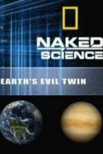 Watch National Geographic: Earth's Evil Twin Zmovies