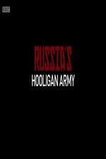 Watch Russia\'s Hooligan Army Zmovies