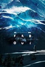 Watch Far Out Zmovies