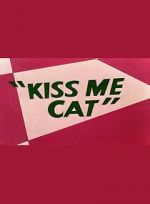 Watch Kiss Me Cat (Short 1953) Zmovies