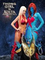 Watch Thong Girl Vs Xolta from Outer Space Zmovies