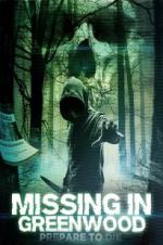 Watch Missing in Greenwood Zmovies