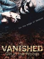 Watch Vanished Girl in the Woods Zmovies