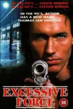 Watch Excessive Force Zmovies