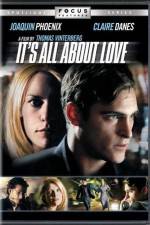 Watch It's All About Love Zmovies