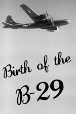 Watch Birth of the B-29 Zmovies