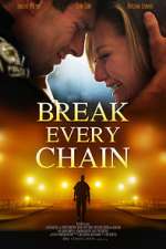 Watch Break Every Chain Zmovies
