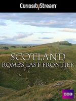 Watch Scotland: Rome\'s Final Frontier Zmovies