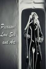 Watch Picasso: Love, Sex and Art Zmovies