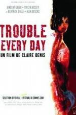 Watch Trouble Every Day Zmovies