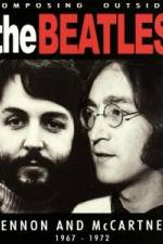 Watch Beatles - Composing Outside The Beatles: Lennon & McCartney 1967-1972 Zmovies