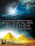 Watch Ancient Alien Question: From UFOs to Extraterrestrial Visitations Zmovies