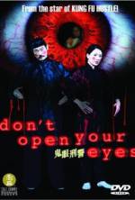 Watch Don't Open Your Eyes Zmovies