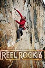 Watch Reel Rock 6 Zmovies