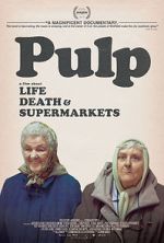 Watch Pulp: A Film About Life, Death & Supermarkets Zmovies