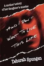 Watch I Don't Want to Live this Life Zmovies