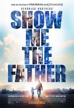 Watch Show Me the Father Zmovies
