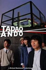 Watch Tadao Ando Zmovies