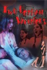 Watch Two Orphan Vampires Zmovies