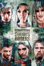 Watch Resurrection of Serious Rogers Zmovies
