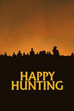 Watch Happy Hunting Zmovies