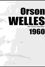 Watch Orson Welles: The Paris Interview Zmovies