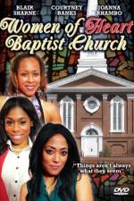 Watch Women of Heart Baptist Church Zmovies