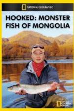 Watch National Geographic Hooked Monster Fish of Mongolia Zmovies
