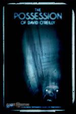 Watch The Possession of David O'Reilly Zmovies