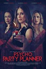 Watch Psycho Party Planner Zmovies