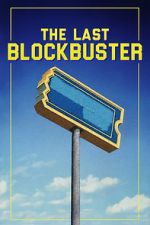 Watch The Last Blockbuster Zmovies