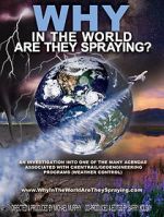 Watch WHY in the World Are They Spraying? Zmovies