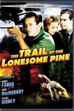 Watch The Trail of the Lonesome Pine Zmovies