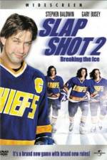 Watch Slap Shot 2 Breaking the Ice Zmovies