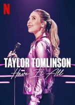 Watch Taylor Tomlinson: Have It All (TV Special 2024) Zmovies