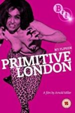 Watch Primitive London Zmovies