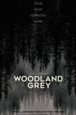 Watch Woodland Grey Zmovies