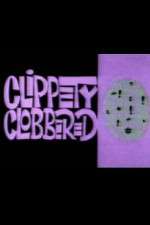 Watch Clippety Clobbered Zmovies