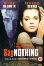 Watch Say Nothing Zmovies