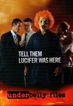 Watch Underbelly Files: Tell Them Lucifer Was Here Zmovies