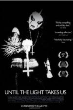 Watch Until the Light Takes Us Zmovies