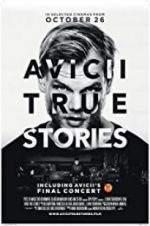 Watch Avicii: True Stories Zmovies