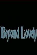 Watch Beyond Lovely Zmovies