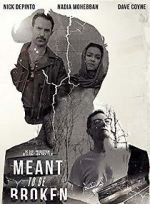 Watch Meant to Be Broken Zmovies