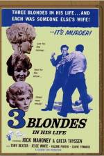 Watch Three Blondes in His Life Zmovies