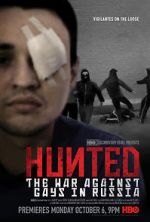 Watch Hunted: The War Against Gays in Russia Zmovies